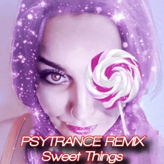 PsyTrance Remix -2019 (By Danijela Deniz)- Sweet Things