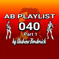 AB Playlist 040 Part 1