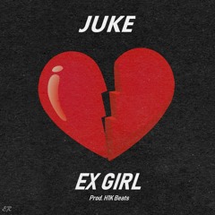 JUKE - EX GIRL </3 ✨ (Prod. H1K) [@jukebassboomer]