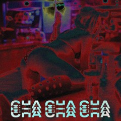 Cha Cha Cha (ft.Ave)