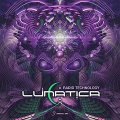 Lunatica - Radio Technology | OUT NOW on Digital Om!