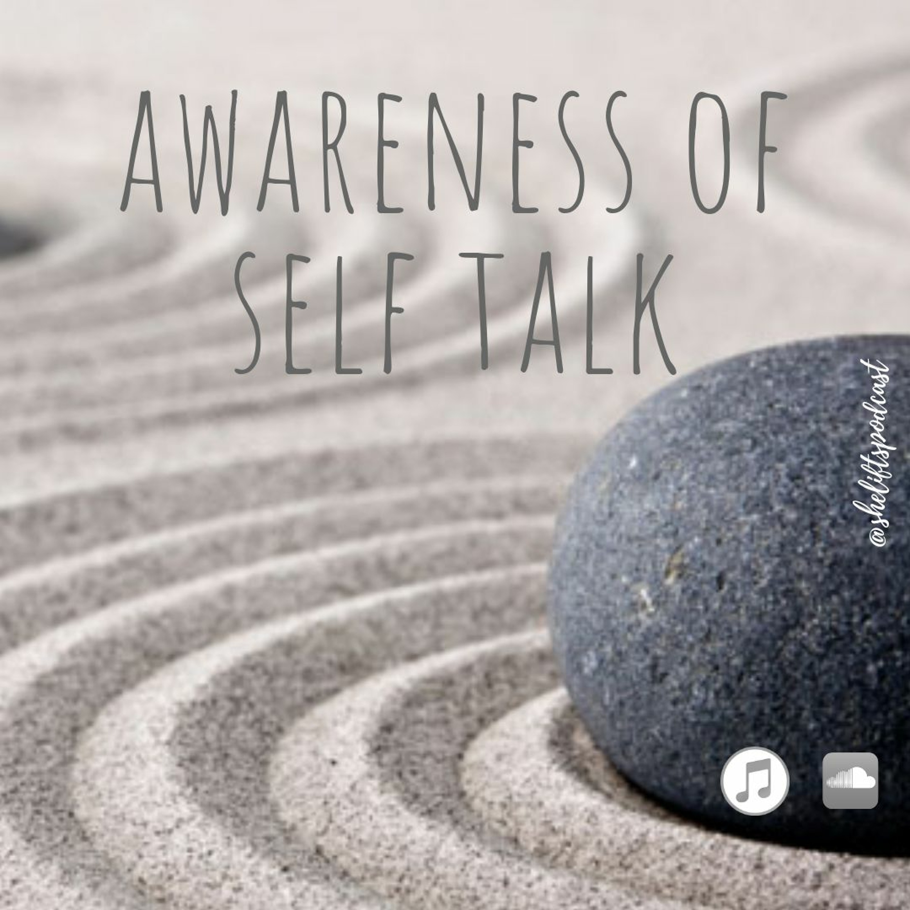 S3E3 - Awareness Of Self Talk episode artwork
