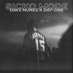 Sicko Mode w/ Day-One