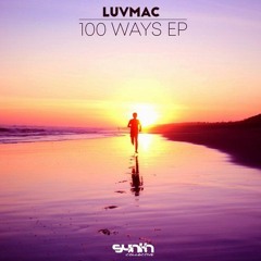 Luvmac - One Hundred Ways (OUT NOW on Synth Collective)