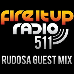 Fire It Up Radio 511 - Rudosa Live From FUTUR, Manchester
