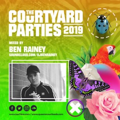 Ben Rainey - Fibre Courtyard Party Mix 2019