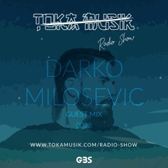 Toka Mix 38: Darko Milosevic // Free DL + Interview