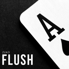 Zuko - Flush (Original Mix) [Free Download]