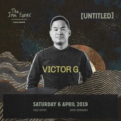 Victor G - Live @ Butterfly Room - The Iron Fairies KL 6 April 2019 Part 1
