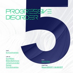 Progressive Disorder 060 (13 April 2019) 5 Year Anniversary Guest Mix