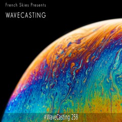 French Skies - WaveCasting 258