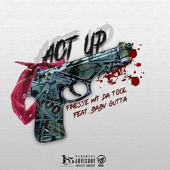 Act Up Mobmix ft Baby Gutta