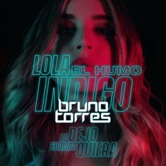 Lola Indigo - El Humo (Bruno Torres Remix)