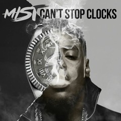 MIST - Cant Stop Clocks - Clean