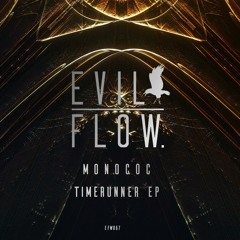 EFW067: Monococ - Timerunner (Original Mix) OUT NOW!!!