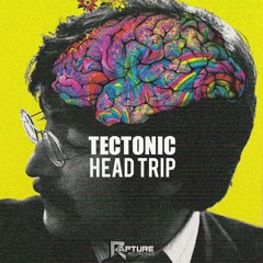 TecTonic - Head Trip (Free Download)