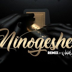 Dj Valet - Ninogeshe (Remix 2019)  Preview