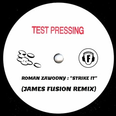Roman Zawodny - Strike It (James Fusion Remix)