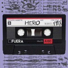 FUERA - HERO (THE DENTIST REMIX)