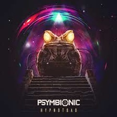 Psymbionic - Hypnotoad (Dukez Remix)