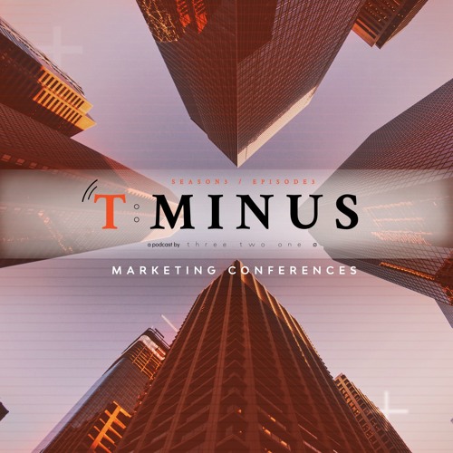 T:MINUS - Podcast - S03E03 - Marketing Conferences