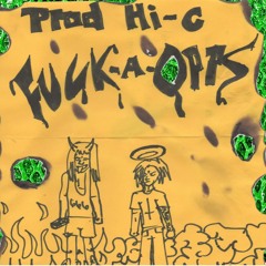 FUCK-A-OPPS (prod.HI-C)