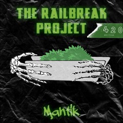 Mantik - 420 Railbreakers Mix