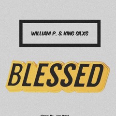 William Pippins & King Silxs - Blessed [Free Download]