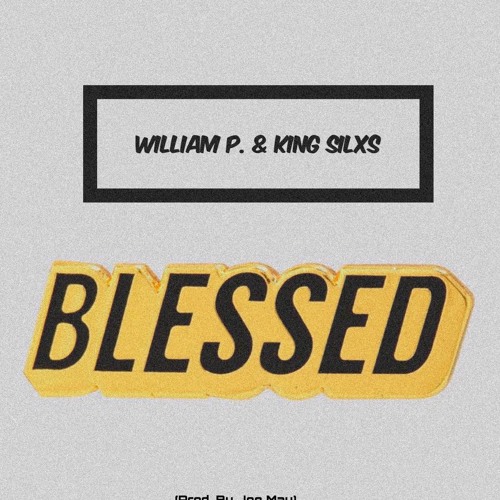 William Pippins & King Silxs - Blessed [Free Download]
