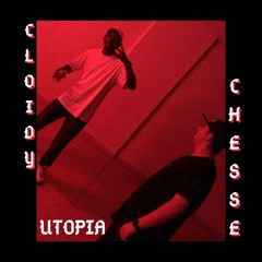 Utopía - the chesse Ft. Cloidy