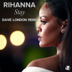 Stay (Dave London Remix)