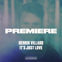 Premiere: Henrik Villard - It's Just Love [Tooman]