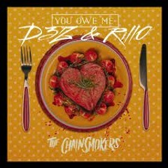 The Chainsmokers - You Owe Me (D3Z & RILL0 Remix)