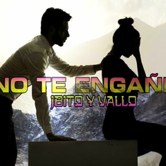 NO TE ENGAÑE