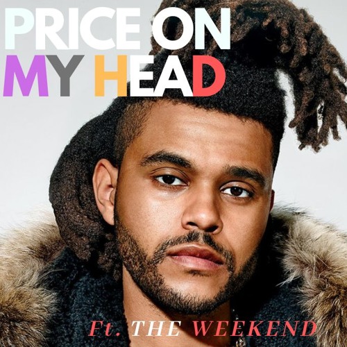 NAV - PRICE ON MY HEAD ft. The Weeknd