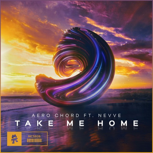 AERO CHORD ft NEVVE - TAKE ME HOME