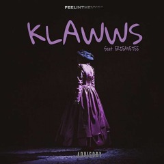 Feelinthevybe x Erieavetee - KLAWWZ