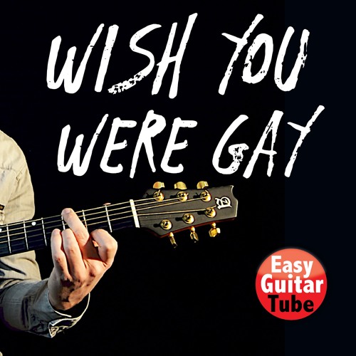 Stream Billie Eilish - Wish You Were Gay (Guitar Cover) by EasyGuitarTube |  Listen online for free on SoundCloud
