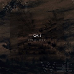 Kōkia - Wait