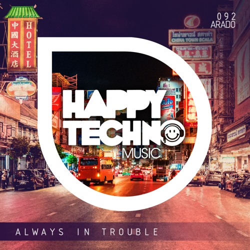 Arado - Always In Trouble (Original Mix)