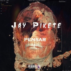 Jay Pikete - Pensar (Robbery Spanish Remix)