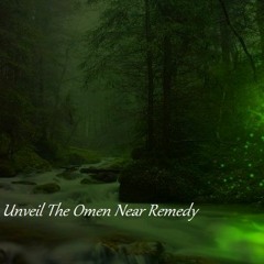 Near Remedy - Unveil The Omen