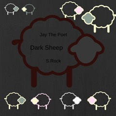Dark Sheep (to the Rap Game) Prod. S. Rock