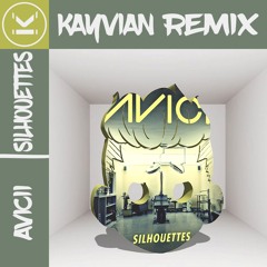 Avicii ft. Salem Al Fakir - Silhouettes (KAYVIAN Remix)