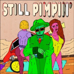 STILL PIMPIN'