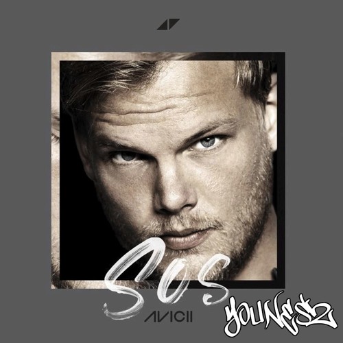 Avicii - S.O.S (YounesZ Bootleg) Ft. Aloe Blacc | Free D/L
