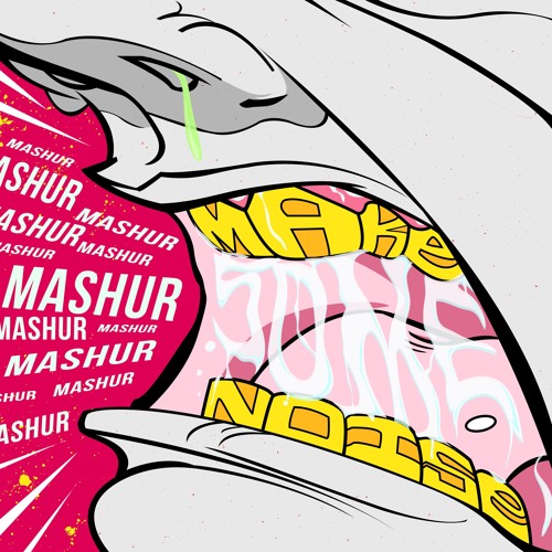 MASHUR - Make Some Noise