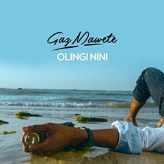 Gaz Mawete - Olingi Nini (Clip Officiel) (64  Kbps) (Y2api.com)