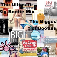 The Ultimate Big Bootie Mix