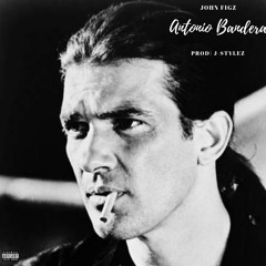 Antonio Banderas [Prod. JAY-STYLZ]